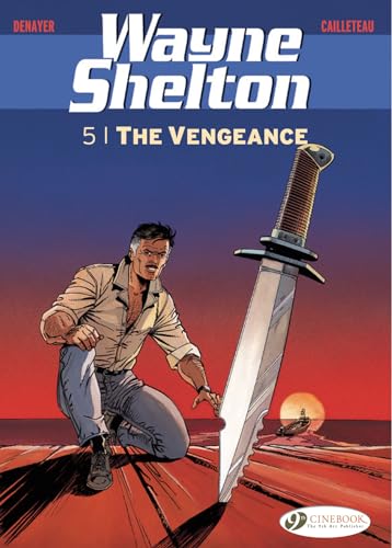 Stock image for Wayne Shelton - tome 5 The vengeance (5) for sale by Librairie Th  la page
