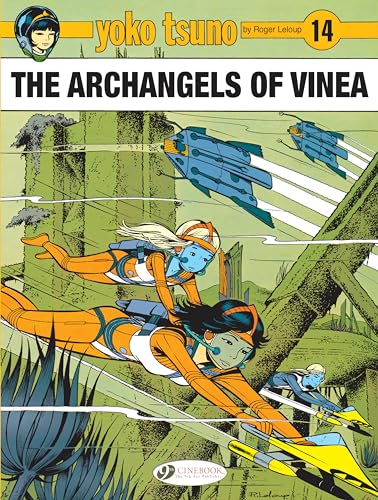 Beispielbild fr Yoko Tsuno : The Archangels of Vinea zum Verkauf von Better World Books: West