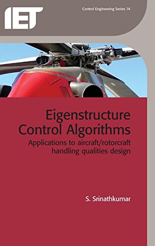 9781849192590: Eigenstructure Control Algorithms: Applications to aircraft/rotorcraft handling qualities design (Control, Robotics and Sensors)