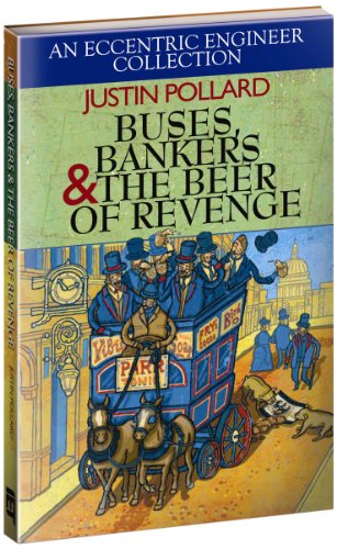 Imagen de archivo de Buses, Bankers and the Beer of Revenge: An Eccentric Engineer Collection a la venta por Reuseabook