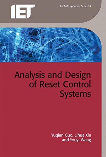 9781849197038: Analysis and Design of Reset Control Systems (Control, Robotics and Sensors)