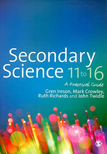 Beispielbild fr Secondary Science 11 to 16 : A Practical Guide zum Verkauf von Better World Books