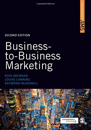 Beispielbild fr Business-to-Business Marketing (SAGE Advanced Marketing Series) zum Verkauf von Reuseabook