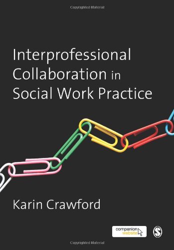 Stock image for Interprofessional Collaboration in Social Work Practice for sale by Blackwell's
