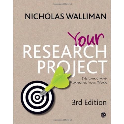 9781849204613: Your Research Project: Designing and Planning Your Work