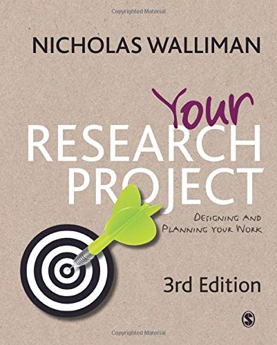 Stock image for Your Research Project: Designing and Planning Your Work (SAGE Study Skills Series) for sale by Orphans Treasure Box