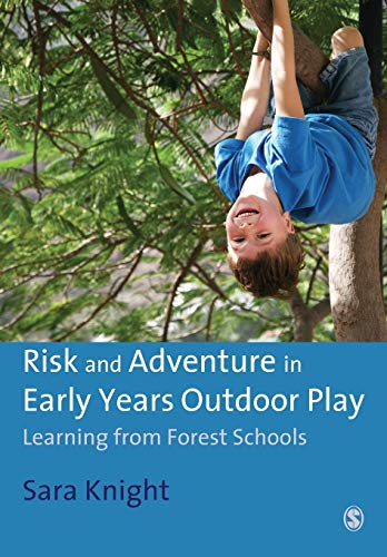 Imagen de archivo de Risk and Adventure in Early Years Outdoor Play: Learning from Forest Schools a la venta por WorldofBooks