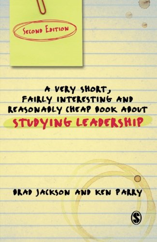 Beispielbild fr A Very Short Fairly Interesting and Reasonably Cheap Book about Studying Leadership zum Verkauf von Better World Books