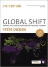 Beispielbild fr Global Shift: Mapping the Changing Contours of the World Economy zum Verkauf von medimops