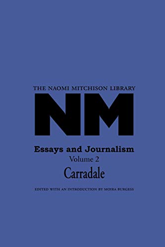 Stock image for Essays and Journalism, Volume 2: Carradale (Naomi Mitchison Library) for sale by GF Books, Inc.