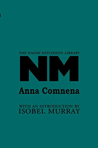 Anna Comnena (Naomi Mitchison Library) (9781849210294) by Mitchison, Naomi