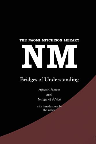 Stock image for Bridges of Understanding: African Heroes (1968) and Images of Africa (1980) for sale by GreatBookPrices