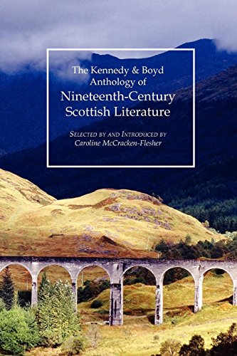 9781849210539: Kennedy & Boyd Anthology of Nineteenth-Century Scottish Literature