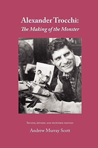 Imagen de archivo de Alexander Trocchi: The Making of the Monster a la venta por ThriftBooks-Dallas