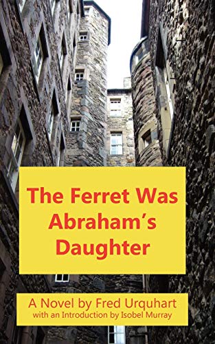Stock image for The Ferret Was Abrahams Daughter (The Fred Urquhart Collection) for sale by Reuseabook