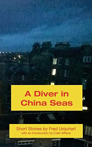 Stock image for A Diver in China Seas The Fred Urquhart Collection for sale by PBShop.store US