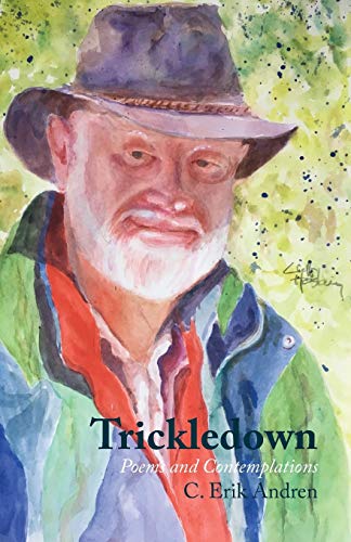 Beispielbild fr Trickledown : Poems and Contemplations zum Verkauf von Buchpark