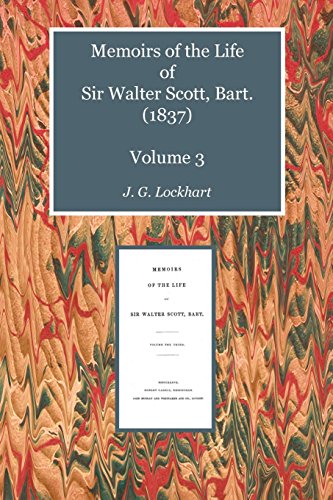9781849211833: Memoirs of the Life of Sir Walter Scott, Bart. (1837) Volume 3 (Scottelanea: The People and Places of Walter Scott)