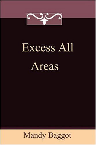 Excess All Areas - Mandy Baggot