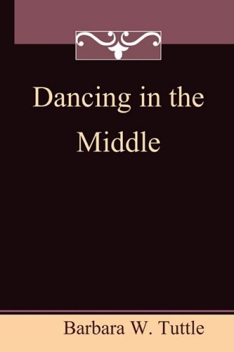 Beispielbild fr Dancing in the Middle zum Verkauf von HPB-Red
