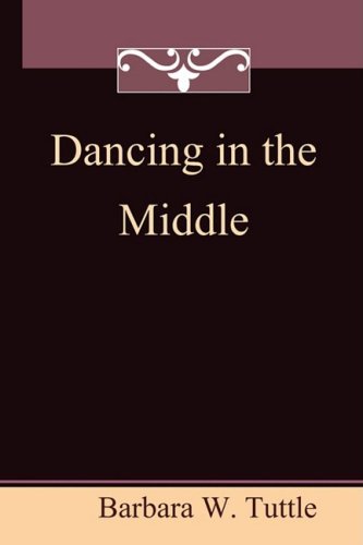 Stock image for Dancing in the Middle for sale by HPB-Red