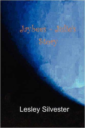 Imagen de archivo de Jaybees - Julies Story a la venta por Reuseabook