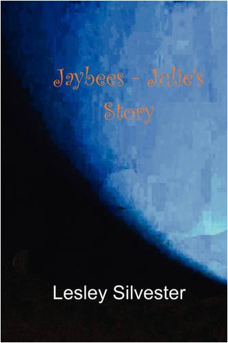 Stock image for Jaybees - Julies Story for sale by Reuseabook