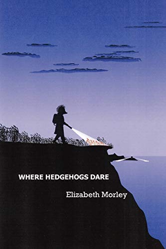 Stock image for Where Hedgehogs Dare for sale by WorldofBooks