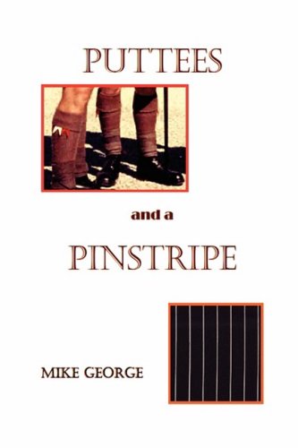 Puttees and Pinstripe - George, Mike