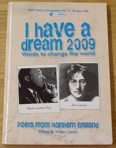 9781849245005: I Have a Dream Poets from Northern England 2009