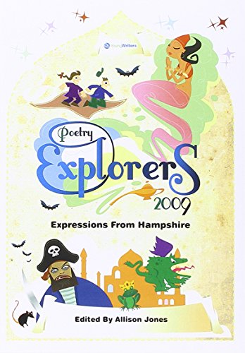 Beispielbild fr Poetry Explorers Expressions from Hampshire 2009 zum Verkauf von WorldofBooks