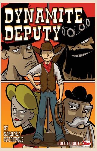 Stock image for Dynamite Deputy (Full Flight Adventure) for sale by WorldofBooks