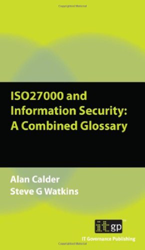 Stock image for ISO27000 And Information Security: A Combined Glossary for sale by Phatpocket Limited