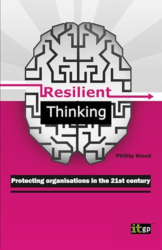 Beispielbild fr Resilient Thinking - Protecting Organisations in the 21st Century zum Verkauf von WorldofBooks
