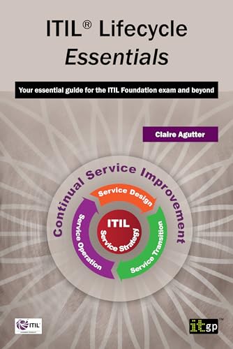 9781849284172: ITIL Lifecycle Essentials: Your Essential Guide for the Itil Foundation Exam and Beyond