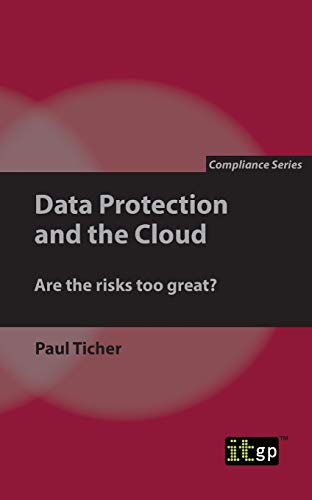 9781849287128: Data Protection and the Cloud: Are the risks too great?