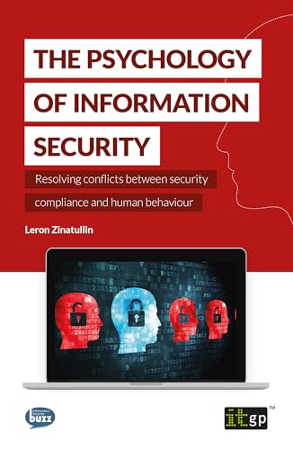 9781849287890: The Psychology of Information Security: Resolving Conflicts Between Security Compliance and Human Behaviour: 5