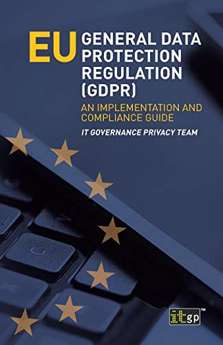 Stock image for EU General Data Protection Regulation (GDPR): An Implementation and Compliance Guide for sale by AwesomeBooks