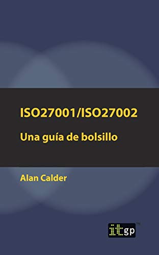 Stock image for Iso27001/Iso27002: Una gua de bolsillo (Spanish Edition) for sale by GF Books, Inc.