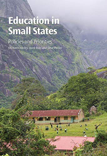 Education in Small States: Policies and Priorities (9781849290364) by Crossley, Michael; Bray, Mark; Packer, Steve