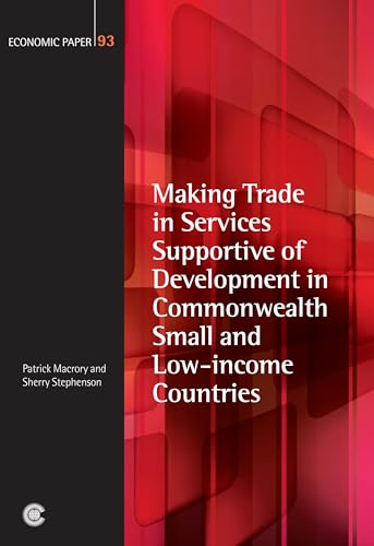 Stock image for Making Trade in Services Supportive of Development in Commonwealth Small and Low-income Countries for sale by Revaluation Books