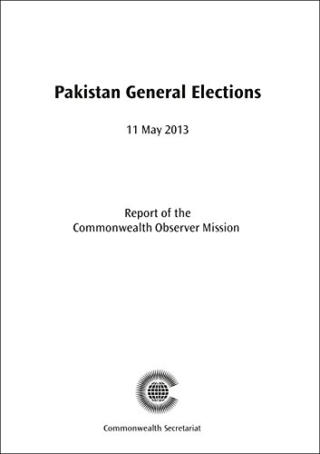 9781849291088: Pakistan General Elections, 11 May 2013 (Commonwealth Election Reports)