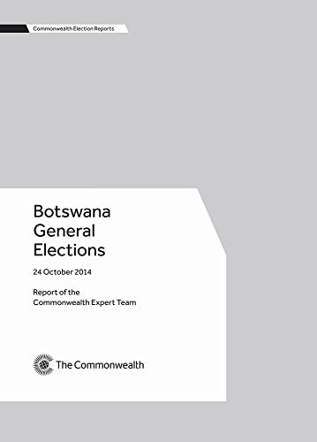 9781849291347: Botswana General Elections, 24 October 2014 (Commonwealth Election Reports)