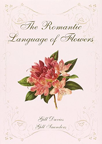 Beispielbild fr The Romantic Language of Flowers zum Verkauf von WorldofBooks