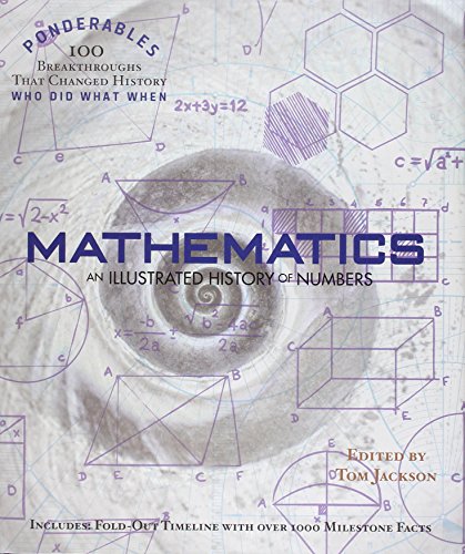 9781849310666: Mathematics: An Illustrated History of Numbers (Ponderables)