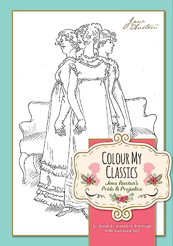 Beispielbild fr Colour My Classics - Jane Austn's Pride & Prejudice zum Verkauf von WorldofBooks