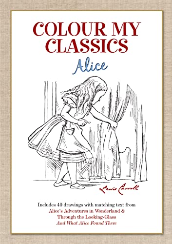 Stock image for Colour My Classics - Alice for sale by WorldofBooks