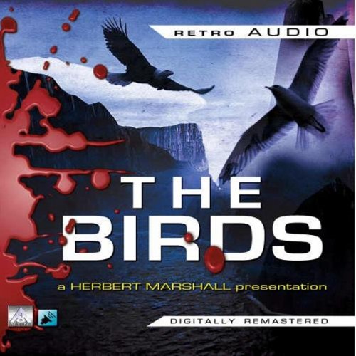 The Birds: An Audio Play Featuring Herbert Marshall (9781849330237) by Daphne Du Maurier