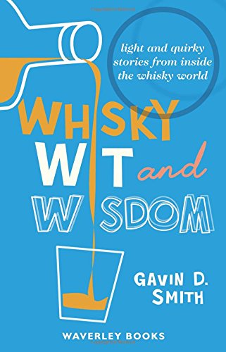 Imagen de archivo de Whisky Wit & Wisdom a la venta por ThriftBooks-Atlanta