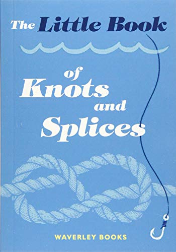Beispielbild fr Little Book of Knots and Splices zum Verkauf von Blackwell's